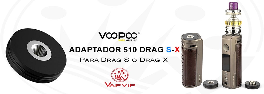 Adaptador 510 Voopoo Drag S/X en España